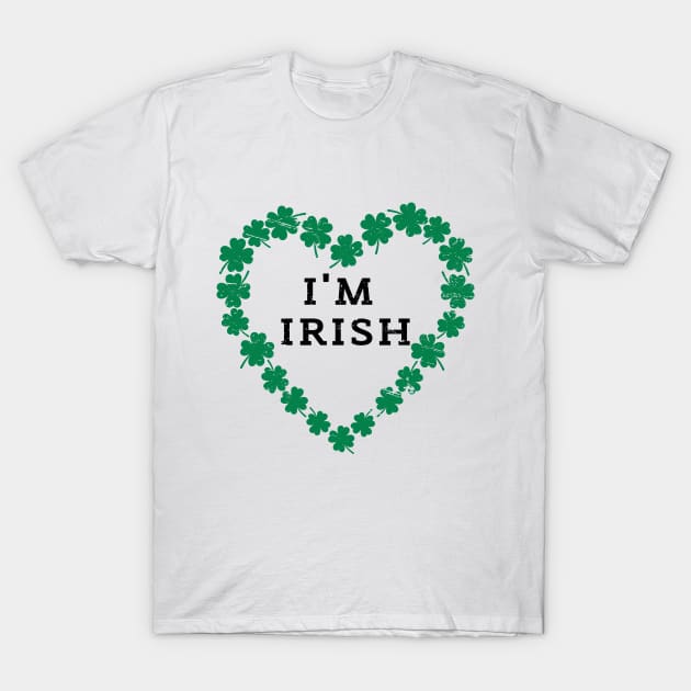 TODAY I'M IRISH St. Patrick's Day Funny T-Shirt by K.C Designs